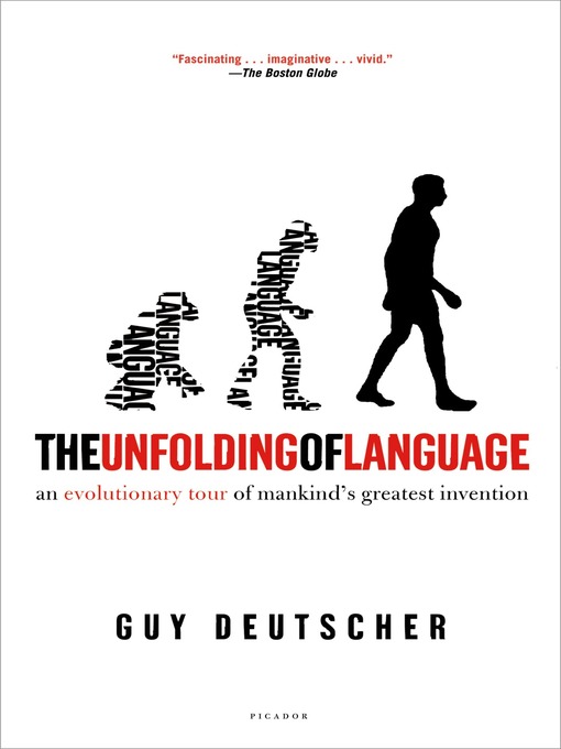 Title details for The Unfolding of Language by Guy Deutscher - Wait list